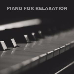 Various Artists: Piano for Relaxation