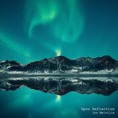 Jon Melville: Upon Reflection