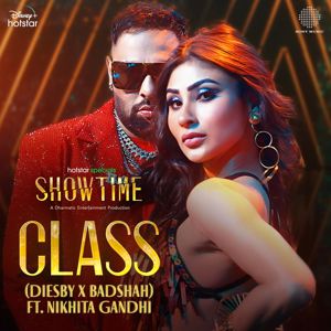 Diesby, Badshah & Nikhita Gandhi: Class (From "Showtime")