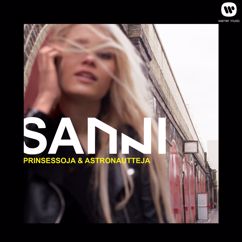 SANNI: Prinsessoja & astronautteja
