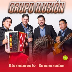 Grupo Ilusión: Eternamente Enamorados