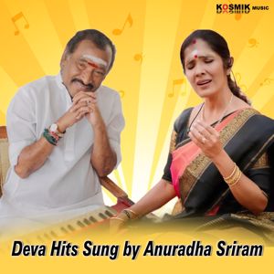 Deva and Anuradha Sriram: Deva Hits Sung by Anuradha Sriram
