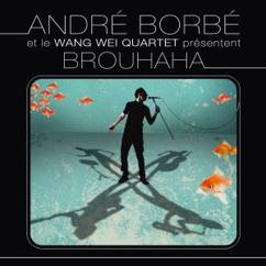 André Borbé feat. Wang Wei Quartet: Promesses