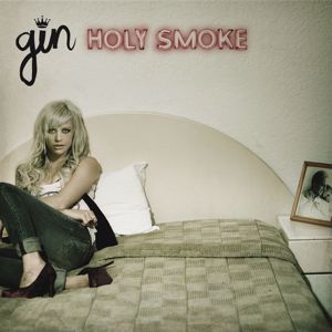 Gin Wigmore: Holy Smoke