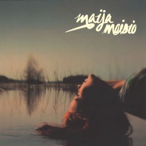Maija Moisio: Maija Moisio