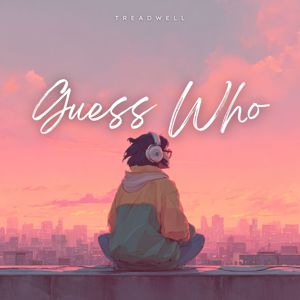 Treadwell: Guess Who