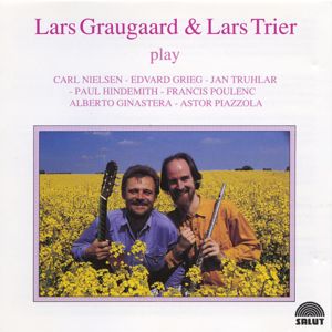 Lars Trier: Lars Graugaard & Lars Trier play Carl Nielsen - Edvard Grieg - Jan Truhlar - Paul Hindesmith - Francis Poulenc - Alberto Ginastera - Astor Piazzola
