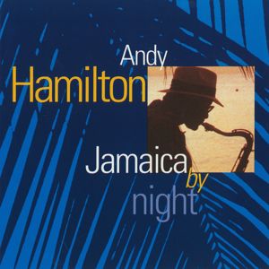 Andy Hamilton: Jamaica by Night
