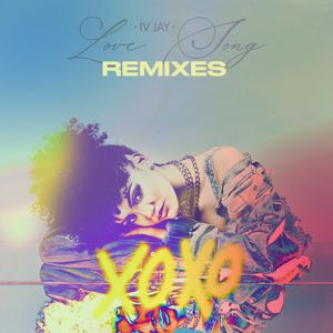IV JAY: Love Song (Remixes)