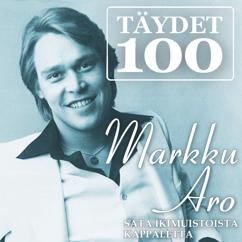 Markku Aro: Samantekevää - More Than I Can Say
