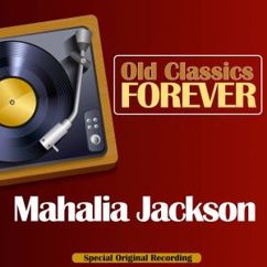 Mahalia Jackson: Consider Me
