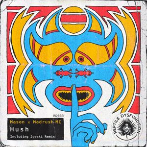 Mason & Madrush MC: Hush
