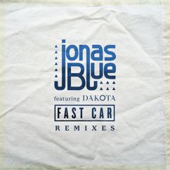 Jonas Blue, Dakota: Fast Car (Rare Candy Remix)
