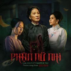 Galaxyy,, Tọi: PHẬN NỮ NHI (Original Soundtrack From Linh Miêu) [feat. Tọi]