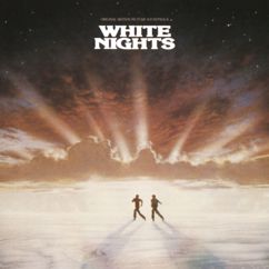 White Nights: White Nights [Original Motion Picture Soundtrack]