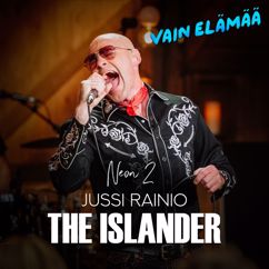 Jussi Rainio, Neon 2: The Islander (Vain elämää kausi 15)