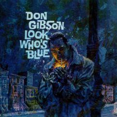 Don Gibson: The Streets of Laredo (Look Who's Blue)