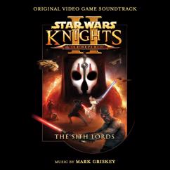 Mark Griskey: Star Wars: Knights of the Old Republic II - The Sith Lords (Original Video Game Soundtrack)