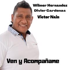 Wilmer Hernandez & Victor Nain: Olvidate de Mi