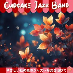 Cupcake Jazz Band: Autumn Jazz Kisses