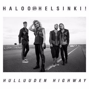 Haloo Helsinki!: Hulluuden Highway