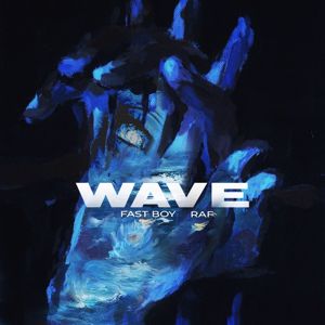 FAST BOY: Wave