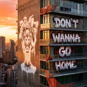 MEDUZA: Don’t Wanna Go Home