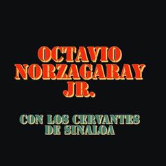 Octavio Norzagaray, Los Cervantes de Sinaloa: La Trensuda