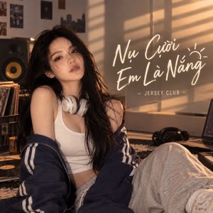 DK Media: Nụ Cười Em Là Nắng - Jersey Club