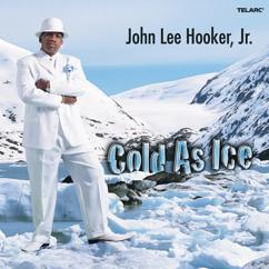 John Lee Hooker, Jr.: Somebody's Out To Get Me