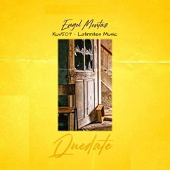 Engel Montaz, Latinnites Music, kuv507: Quedate