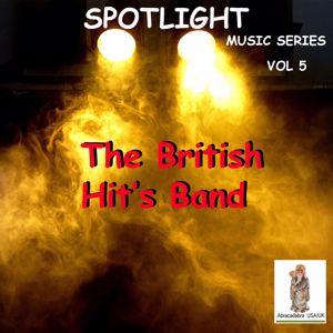 Various Artists: Spotlight, Vol 5. The British Hit's Band