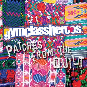 Gym Class Heroes: Patches from the Quilt