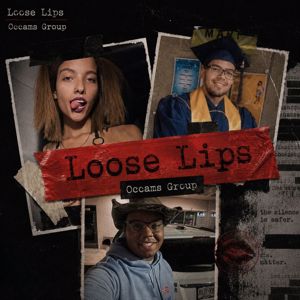 Occams Group: Loose Lips