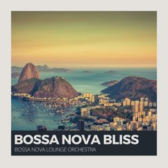 Bossa Nova Lounge Orchestra: Bossa Nova Jazz