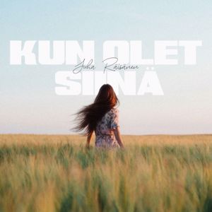 Juha Räisänen: Kun olet siinä