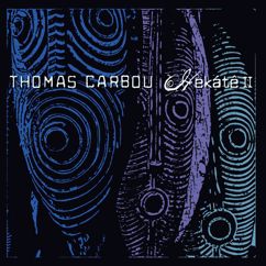 Thomas Carbou: Before Life
