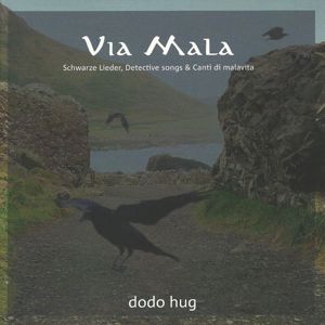 Dodo Hug: Via Mala