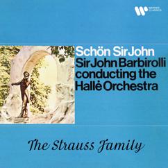 Sir John Barbirolli: Strauss, Johann II: Annen-Polka, Op. 117