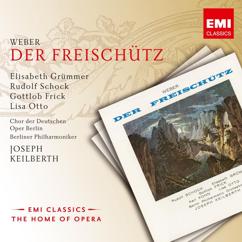 Elisabeth Grümmer, Berliner Philharmoniker, Joseph Keilberth: Weber: Der Freischütz, Op. 77, J. 277, Act 3 Scene 5: Dialog, "Nun, da bin ich wieder!" (Ännchen, Agathe, Brautjungfern, Chorus)