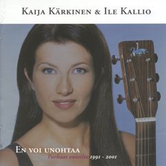 Kaija Kärkinen & Ile Kallio: Seuraan sua