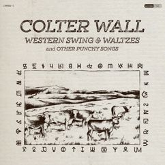 Colter Wall: Talkin' Prairie Boy