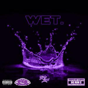 YFN Lucci: Wet (Chop Not Slop Remix) (feat. OG Ron C)