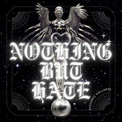 Nothing But Hate: Tides We Carry