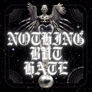 Nothing But Hate: Tides We Carry