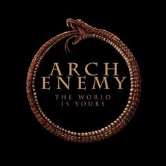 Arch Enemy: The World Is Yours