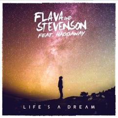 Flava & Stevenson feat. Haddaway: Life's a Dream (Extended Mix)