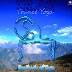 Tilak: Trance Yoga: Back to Shambhala