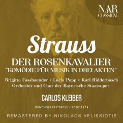 Orchester der Bayerische Staatsoper, Carlos Kleiber, Karl Ridderbusch, Lucia Popp, Annelie Waas, Brigitte Fassbaender: Der Rosenkavalier, Op. 59, IRS 84, Act II: "Wird kommen über Nacht" (Baron, Sophie, Marianne, Octavian, Faninal)