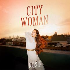 ROSIE: City Woman